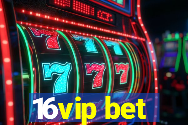 16vip bet